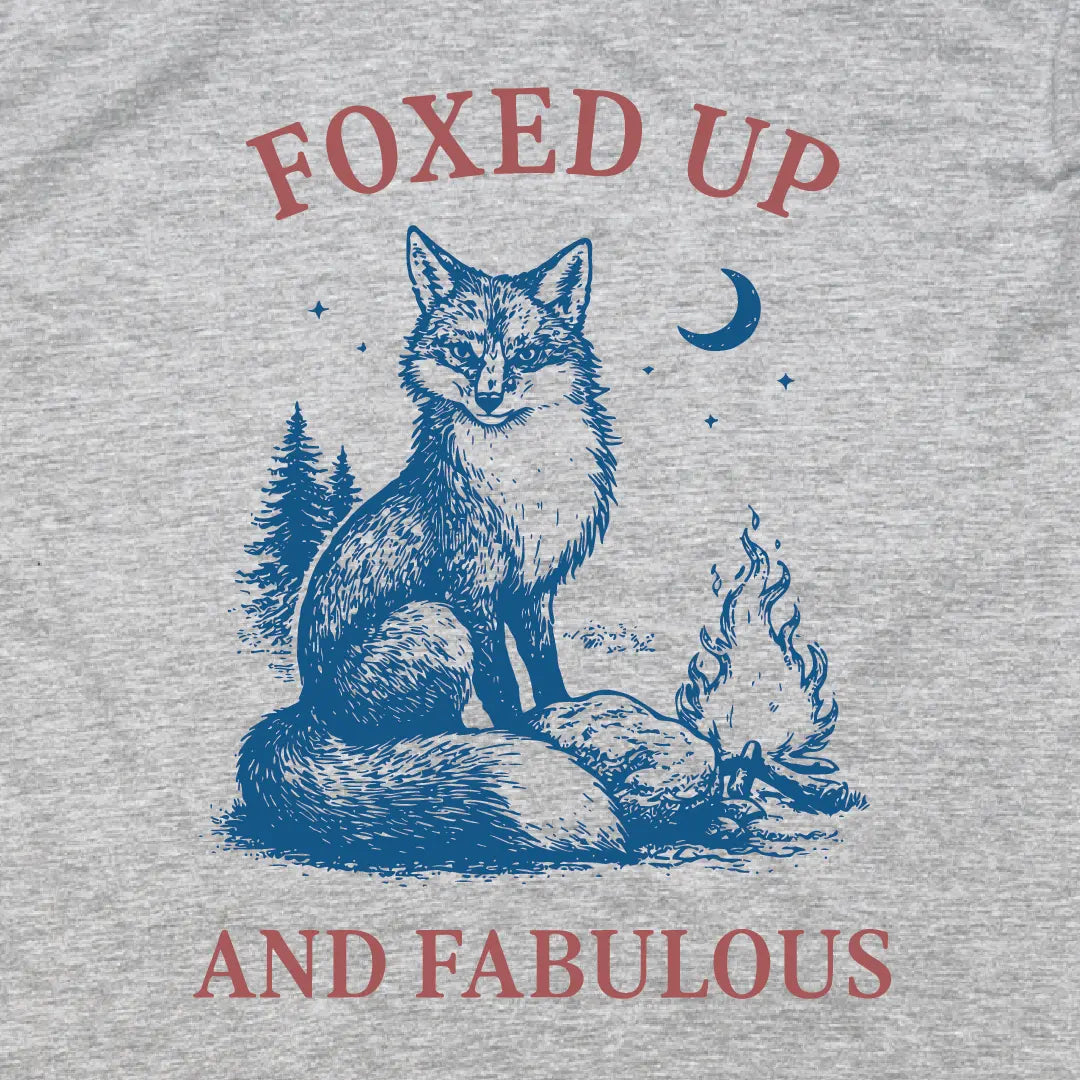 Fox T-Shirt | Foxed Up and Fabulous