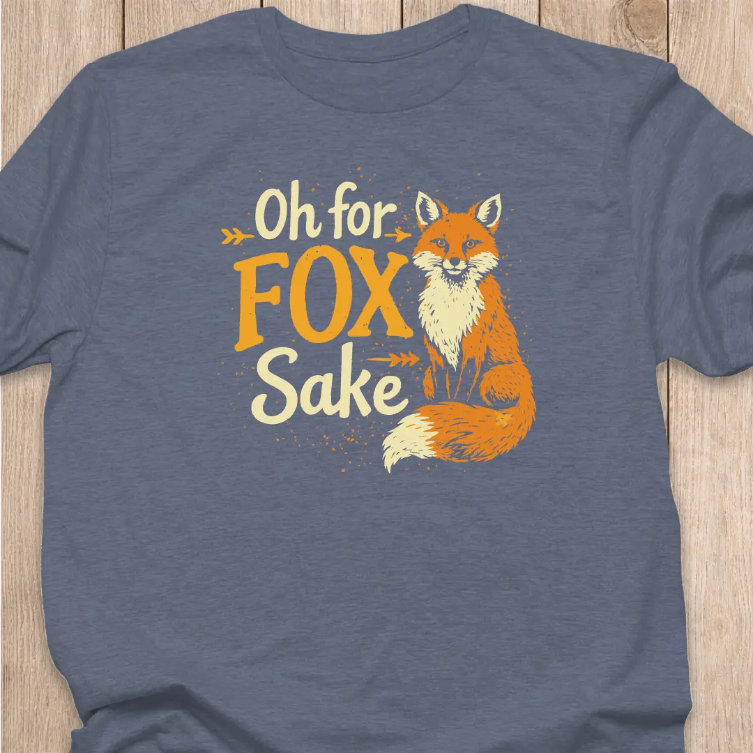 Fox T-Shirt | Oh For Fox Sake