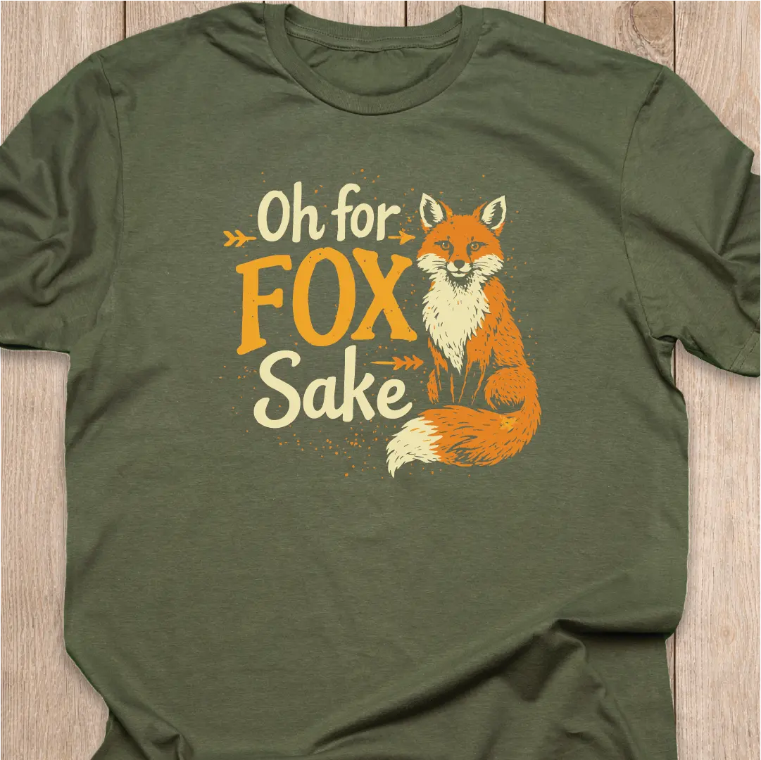 Fox T-Shirt | Oh For Fox Sake