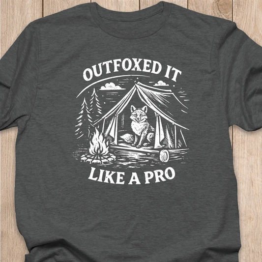Fox T-Shirt | Outfoxed It Like a Pro