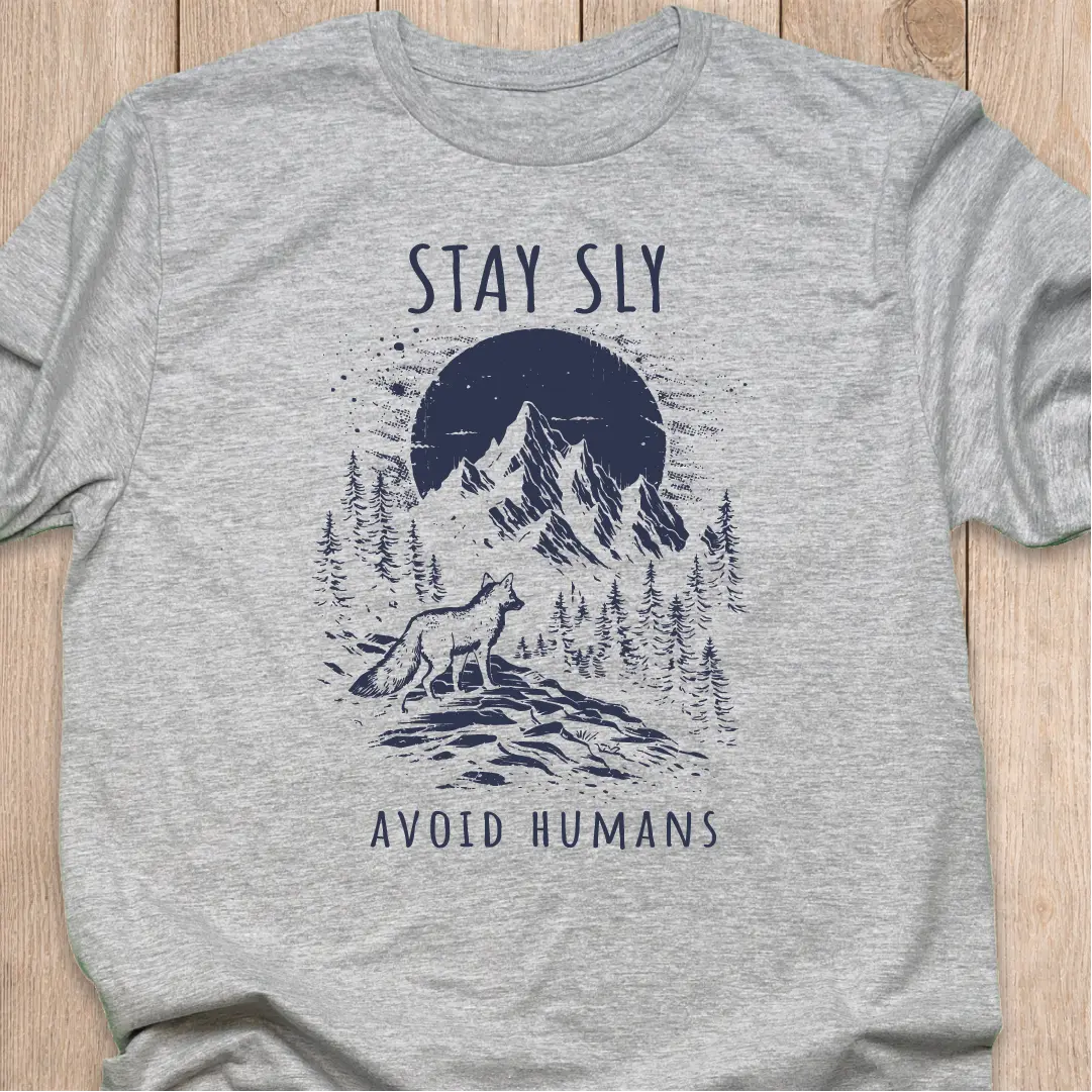 Fox T-Shirt | Stay Sly. Avoid Humans.