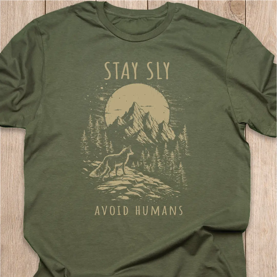 Fox T-Shirt | Stay Sly. Avoid Humans.