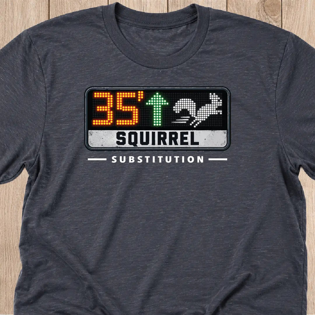 Soccer Squirrel T-Shirt | Substitution